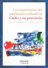 CONSERVACION DEL PATRIMONIO CULTURAL EN CADIZ Y SU PROVINCIA