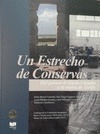 Portada de: UN ESTRECHO DE CONSERVAS. DEL GARUM DE BAELO CLAUDIA A LA MELVA DE TARIFA