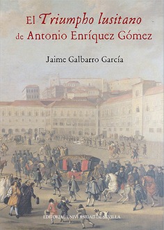 EL TRIUMPHO LUSITANO DE ANTONIO ENRIQUEZ GOMEZ