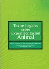 TEXTOS LEGALES SOBRE EXPERIMENTACION ANIMAL