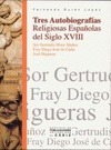 Portada de: TRES AUTOBIOGRAFIAS RELIGIOSAS ESPAÑOLAS DEL SIGLO XVIII.