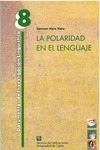 POLARIDAD EN EL LENGUAJE, LA