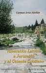 Itinerarios latinos a Jerusalem y al Oriente Cristiano