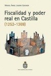 FISCALIDAD Y PODER REAL EN CASTILLA (1252-1369). PREMIO NACIONAL DE HISTORIA 199