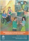 Portada de: ORIENTACIONES PARA LA INCLUSION DE LAS PERSONAS DISCAPACITADAS EN LA VIDA UNIVER