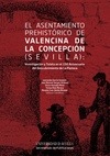 Portada de: El asentamiento prehistórico de Valencina de la Concepción (Sevilla). Investigación y Tutela en el 1