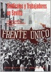 Portada de: SINDICATOS Y TRABAJADORES EN SEVILLA, UNA APROXIMACION A LA MEMORIA DEL SIGLO XX
