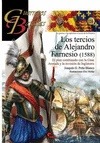 GyB 124 LOS TERCIOS DE ALEJANDRO FARNESIO(1588)-GUER. Y BAT. 124