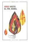 Portada de: ARDE HASTA EL FIN, BABEL
