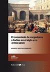 Portada de: EL CONSULADO DE CARGADORES A INDIAS EN EL SIGLO XVIII (1700-1830)