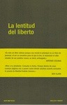 Portada de: LA LENTITUD DEL LIBERTO