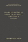 Portada de: LA FILOSOFIA DEL DERECHO COMO VOCACION, TAREA Y CIRCUNSTANCIA.