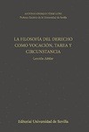 LA FILOSOFIA DEL DERECHO COMO VOCACION, TAREA Y CIRCUNSTANCIA.