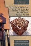 Portada de: Coleccion de problemas resueltos de ciencia de materiales aeroespaciales