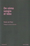 Portada de: DE COMO SANGRA EL LOBO