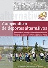 Portada de: COMPEDIUM DE DEPORTES ALTERNATIVOS PARA DINAMIZAR EVENTOS Y ACTIVIDADES LÚDICO-DEPORTIVAS