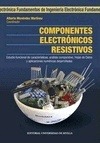 Portada de: COMPONENTES ELECTRÓNICOS RESISTIVOS