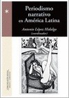Portada de: PERIODISMO NARRATIVO EN AMERICA LATINA
