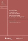 Portada de: HERRAMIENTAS Y EXPERENCIAS PARA LA EVALUACIÓN POR COMPETENCIAS EN DIRECCIÓN DE PROYECTOS