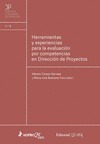 HERRAMIENTAS Y EXPERENCIAS PARA LA EVALUACIÓN POR COMPETENCIAS EN DIRECCIÓN DE PROYECTOS