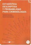 Portada de: ESTADISTICA DESCRIPTIVA Y  PROBABILIDAD PARA CRIMINOLOGOS