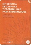 ESTADISTICA DESCRIPTIVA Y  PROBABILIDAD PARA CRIMINOLOGOS