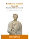 Portada de: ESCULTURA ROMANA DE ASIDO (MEDINA SIDONIA. CADIZ)