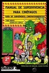 Portada de: MANUAL DE SUPERVIVENCIA PARA CINEFAGOS