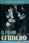 Portada de: EL FULGOR EFIMERO