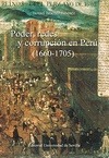 Portada de: PODER, REDES Y CORRUPCION EN PERU (1660-1705)