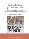 Portada de: LA SANTA SEDE Y LA GUERRA CIVIL
