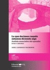 Portada de: LO QUE DECIMOS CUANDO ESTAMOS DICIENDO ALGO