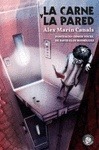 Portada de: LA CARNE Y LA PARED