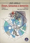 Portada de: DIOSES, FANTASMAS O DEMONIOS