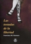 Portada de: LAS TOSTADAS DE LA LIBERTAD