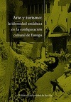 Portada de: ARTE Y TURISMO: LA IDENTIDAD ANDALUZA EN LA CONFIGURACION DE EUROPA