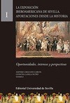 Portada de: LA EXPOSICION IBEROAMERICANA DE SEVILLA. APORTACIONES DESDE LA HISTORIA. VOL.I