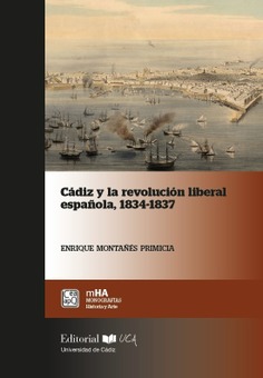 CADIZ Y LA REVOLUCION LIBERAL ESPAÑOLA,  1834-1837