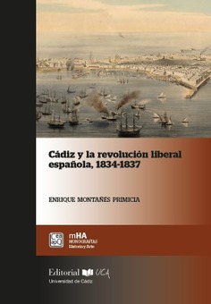 CADIZ Y LA REVOLUCION LIBERAL ESPAÑOLA,  1834-1837