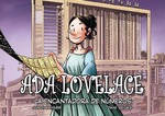 ADA LOVELACE, ENCANTADORA DE NUMEROS