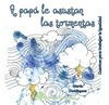 Portada de: A PAPA LE ASUSTAN LAS TORMENTAS
