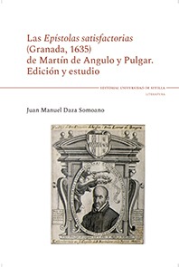 LAS EPISTOLAS SATISFACTORIAS(Granada, 1635) de Martín de Angulo y Pulgar