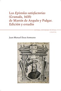 LAS EPISTOLAS SATISFACTORIAS(Granada, 1635) de Martín de Angulo y Pulgar