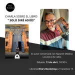Charla sobre el libro `` Solo diré adiós´´